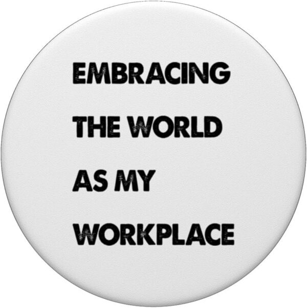 Digital Nomad Backpack Embracing The World As My Workplace PopSockets Standard PopGrip - Image 3