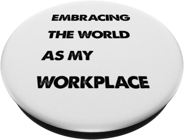 Digital Nomad Backpack Embracing The World As My Workplace PopSockets Standard PopGrip - Image 2