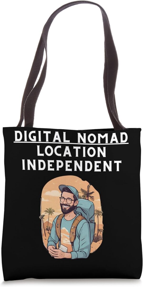 Digital Nomad - Location Independent - Digital Nomad Tote Bag