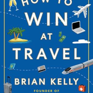 How to Win at Travel