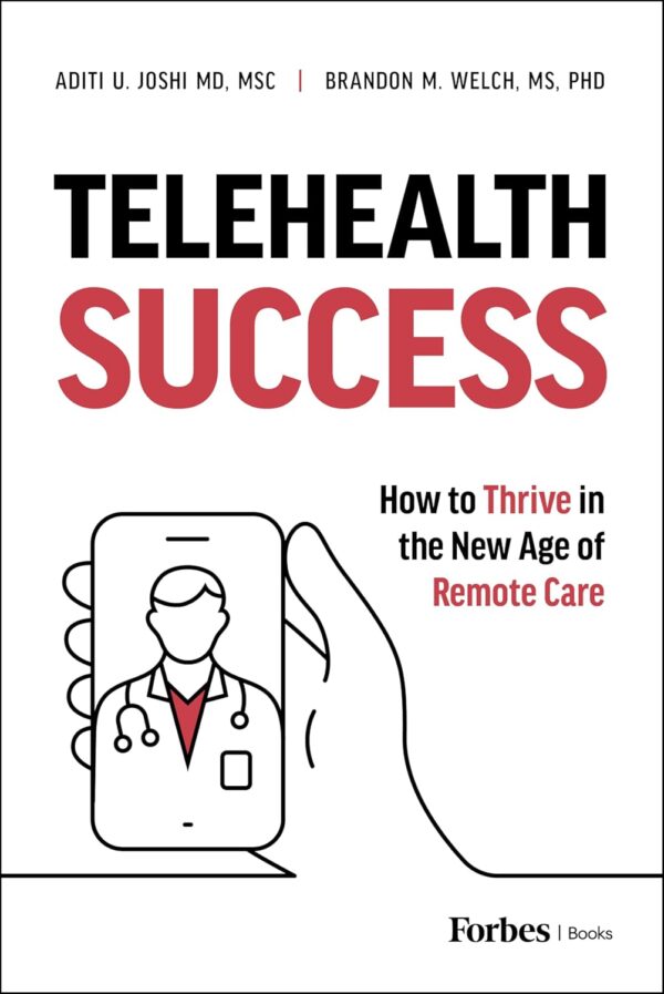 Telehealth Success: How to Thrive in the New Age of Remote Care