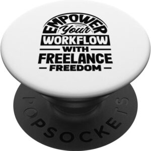 Flexibility Essentials for the Modern Freelancer PopSockets Standard PopGrip